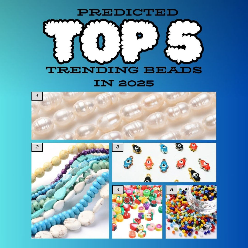 Predicted Top 5 Trending Beads in 2025